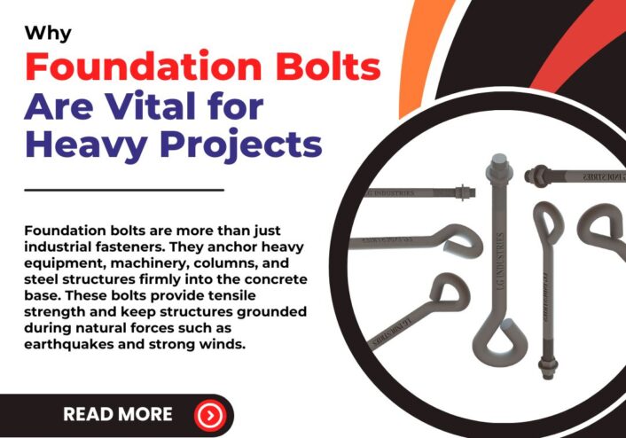 Why Foundation Bolts Are Vital for Heavy Projects India - LG Industries