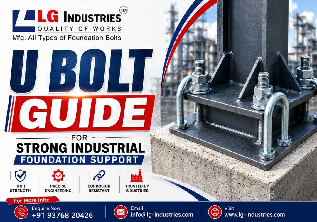 U Bolt Guide for Strong Industrial Foundation Support - LG Industries