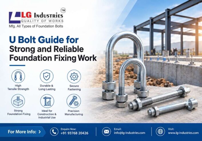 U Bolt Guide for Strong and Reliable Foundation Fixing Work - LG Industries