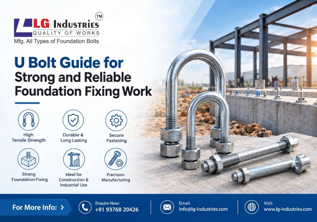 U Bolt Guide for Strong and Reliable Foundation Fixing Work - LG Industries